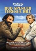 Cover-Bild zum Titel 'Bud Spencer & Terence Hill - Vier Fäuste, flotte Sprüche und schallende Backpfeifen (Scene 42 Archivband)' von 'Anika Miller, Giulia Wagner'