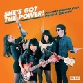 Cover-Bild zum Titel 'She's Got The Power-Female Power Pop,Punk & Garag' von 'Various Artists'