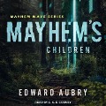 Cover-Bild zum Titel 'Mayhem's Children Lib/E' von 'Edward Aubry'