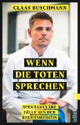 Wenn die Toten sprechen - Claas Buschmann