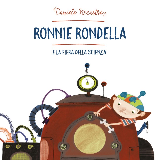Ronnie Rondella e la fiera della scienza - Daniele Nicastro