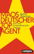 Cover-Bild zum Titel 'Maos deutscher Topagent' von 'Bernd Ziesemer'
