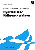 Hydraulische Kolbenmaschinen - Klaus Groth