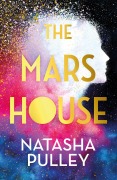 Cover-Bild zum Titel 'The Mars House' von 'Natasha Pulley'