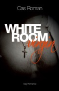 Cover-Bild zum Titel 'White Room Virgin' von 'Cas Roman'