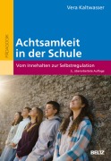 Cover-Bild zum Titel 'Achtsamkeit in der Schule' von 'Vera Kaltwasser'