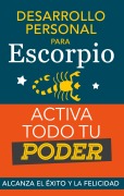 Cover-Bild zum Titel 'Desarrollo personal para Escorpio. Activa todo tu Poder' von 'Eve Stars'