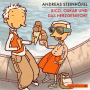 Rico, Oskar 02 und das Herzgebreche - Andreas Steinhöfel