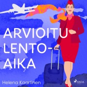 Cover-Bild zum Titel 'Arvioitu lentoaika' von 'Helena Kaartinen'