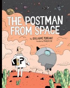 Cover-Bild zum Titel 'The Postman from Space' von 'Guillaume Perreault'