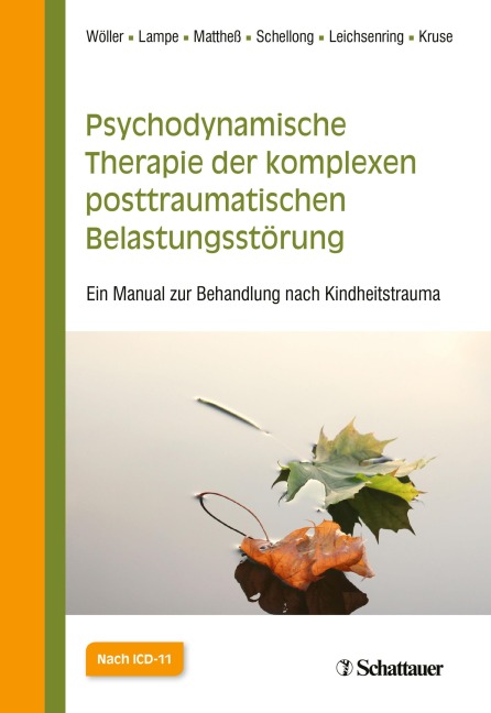 Psychodynamische Therapie der komplexen posttraumatischen Belastungsstörung - Wolfgang Wöller, Falk Leichsenring, Johannes Kruse, Julia Schellong, Astrid Lampe