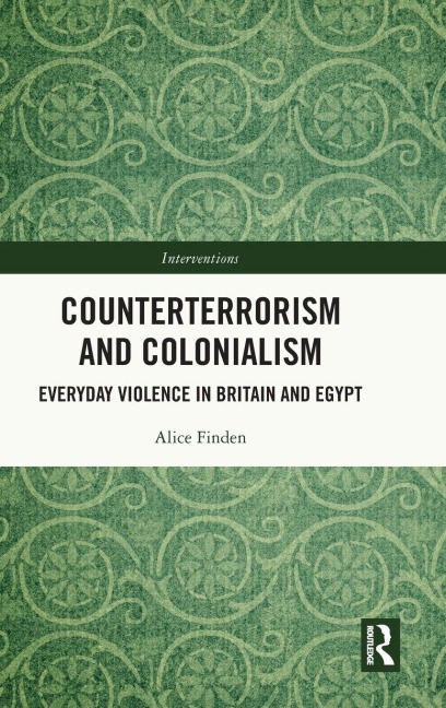 Counterterrorism and Colonialism - Alice Finden