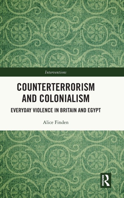 Counterterrorism and Colonialism - Alice Finden