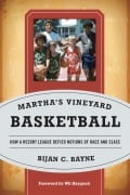 Cover-Bild zum Titel 'Martha's Vineyard Basketball' von 'Bijan C. Bayne'