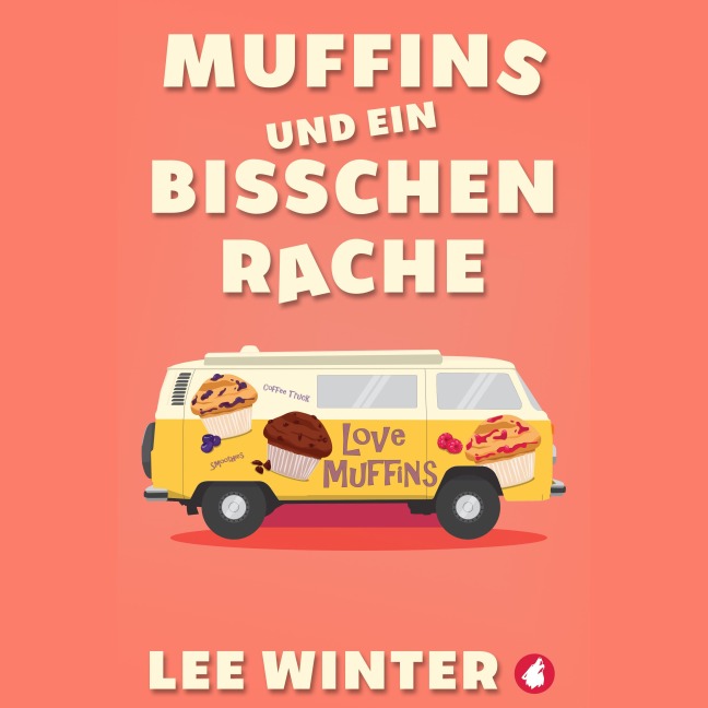 Muffins und ein bisschen Rache - Lee Winter