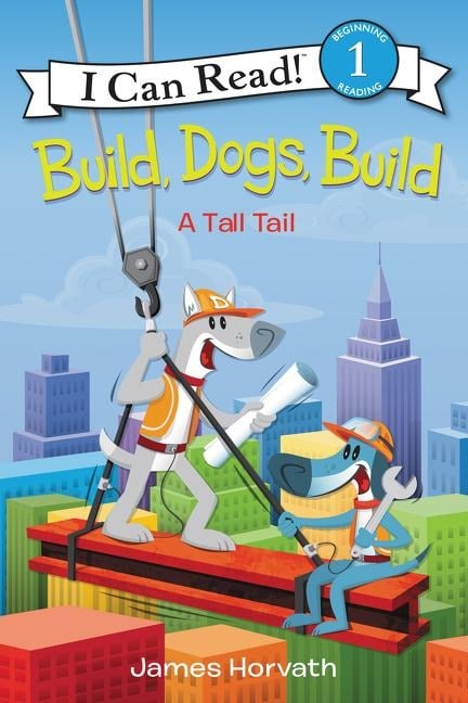 Build, Dogs, Build - James Horvath