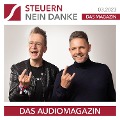 Cover-Bild zum Titel 'Steuern Nein Danke - Das Audiomagazin - 03.2023' von 'Jörg Di, Matthias Hahne, Herlitzius. Stephan, Gerald B. Hörhan, Günther Knobloch'