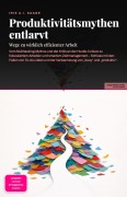 Cover-Bild zum Titel 'Produktivitätsmythen entlarvt' von 'Iris A. I. Saage'