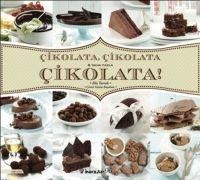 Cikolata, Cikolata ve Daha Fazla Cikolata - Elie Tarrab