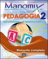 Vitetti, F: Manomix di pedagogia. Riassunto completo - Francesco Vitetti