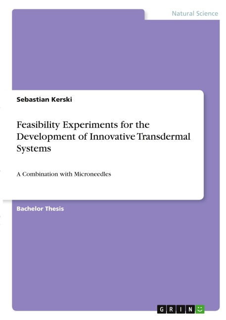 Feasibility Experiments for the Development of Innovative Transdermal Systems - Sebastian Kerski