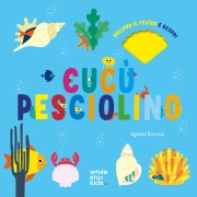 Cover-Bild zum Titel 'Cucù pesciolino. Solleva il feltro e scopri' von ''