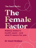 Cover-Bild zum Titel 'The Female Factor' von 'Hazel Wallace'