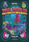 Cover-Bild zum Titel 'War of the Worlds Unicorns vs. Mermaids' von 'Benjamin Harper'