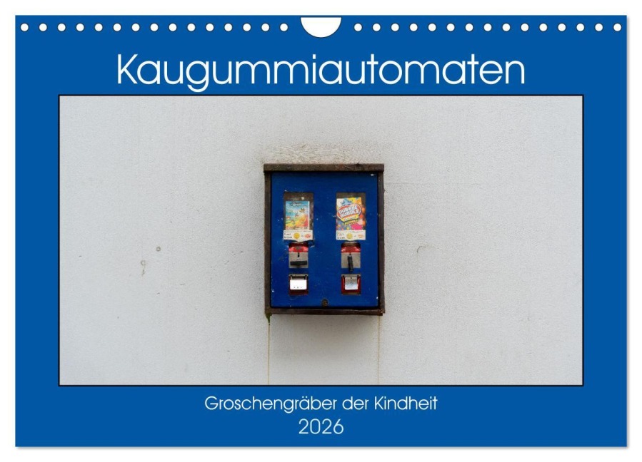 Kaugummiautomaten (Wandkalender 2026 DIN A4 quer), CALVENDO Monatskalender - Christoph Müller