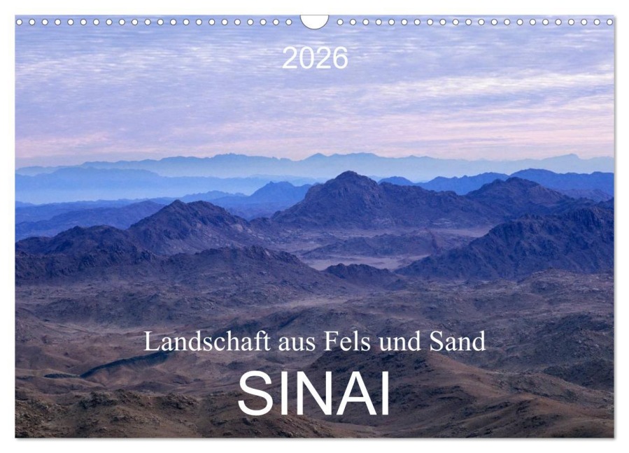 Sinai - Landschaft aus Fels und Sand (Wandkalender 2026 DIN A3 quer), CALVENDO Monatskalender - Roland T. Frank