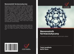 Nanono¿nik farmaceutyczny - Tejal Jondhale, Aarti Gore