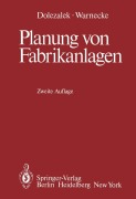 Cover-Bild zum Titel 'Planung von Fabrikanlagen' von 'Carl M. Dolezalek, H. J. Warnecke'