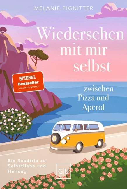 Wiedersehen mit mir selbst zwischen Pizza und Aperol - Melanie Pignitter