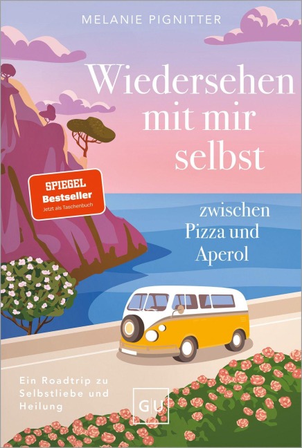 Wiedersehen mit mir selbst zwischen Pizza und Aperol - Melanie Pignitter