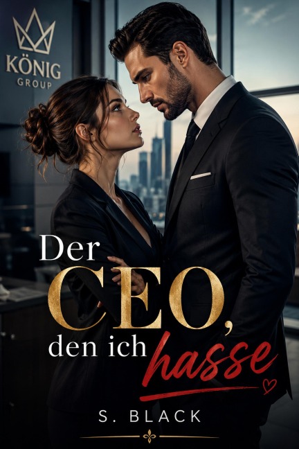 Der CEO,  den ich hasse - S. Black
