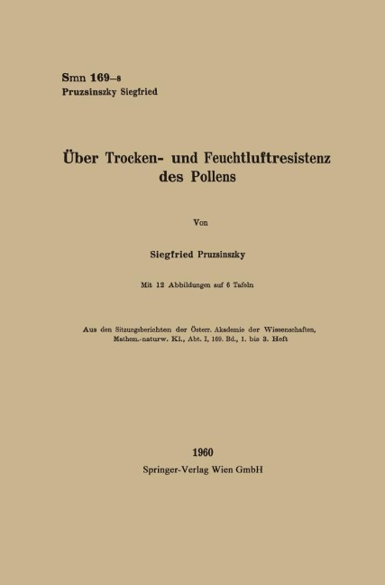 Über Trocken- und Feuchtluftresistenz des Pollens - Siegfried Pruzsinszky