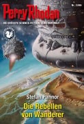 Cover-Bild zum Titel 'Perry Rhodan 3396: Die Rebellen von Wanderer' von 'Stefan Pannor'