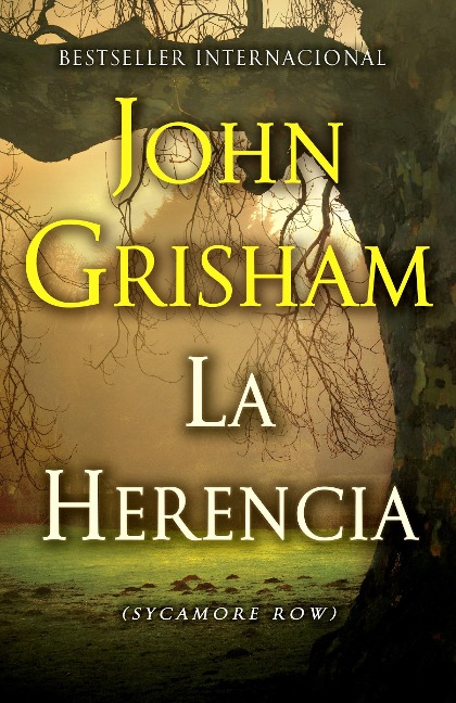 La herencia / Sycamore Row - John Grisham