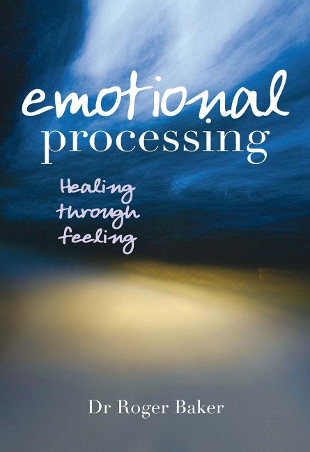 Emotional Processing - Roger Baker