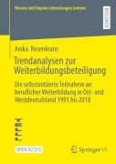 Cover-Bild zum Titel 'Trendanalysen zur Weiterbildungsbeteiligung' von 'Anika Rosenkranz'