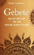 Cover-Bild zum Titel 'Gebete: Sprich mit Gott wie mit deinem besten Freund' von 'Rabbi Nachmann'
