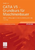 Cover-Bild zum Titel 'CATIA V5 - Grundkurs für Maschinenbauer' von 'Ronald List'