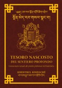 Tesoro nascosto del sentiero profondo - Shar Khentrul Jamphel Lodrö