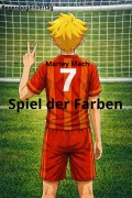 Cover-Bild zum Titel 'Spiel der Farben' von 'Marley Mach'
