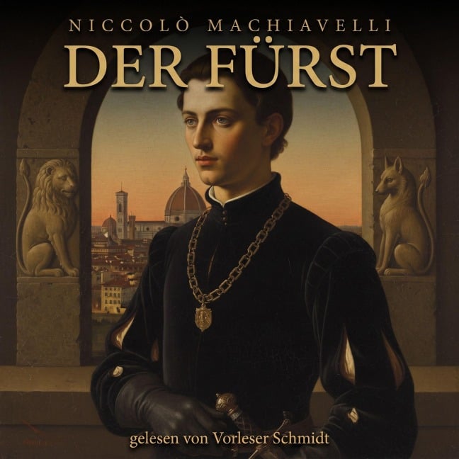 Der Fürst - Niccolò Machiavelli