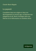 La papauté - Claude-Marie Magnin