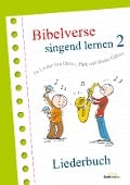 Bibelverse singend lernen 2 - Liederbuch - Danny Plett, Hanjo Gäbler