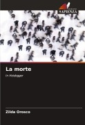 Cover-Bild zum Titel 'La morte' von 'Zilda Orosco'