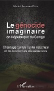 Cover-Bild zum Titel 'Le génocide imaginaire en République du Congo' von 'Michel Innocent Peya'