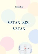 Cover-Bild zum Titel 'Vatan-Siz-Vatan' von 'Fesali Bey'